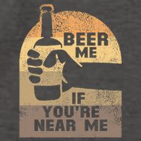Beer Me If YouRe Near Me Vector Backpack