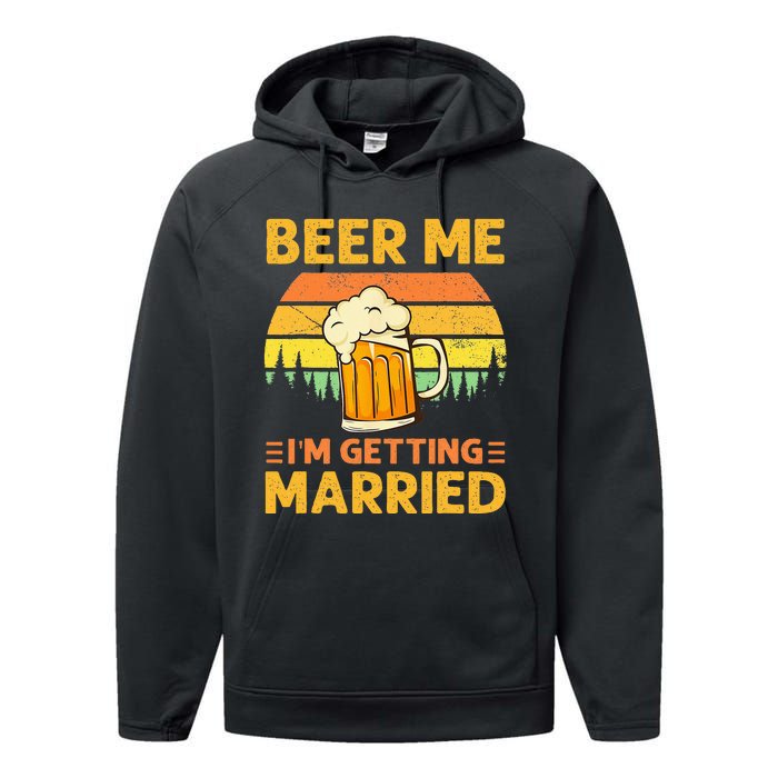 Beer Me Im Getting Married Men Funny Groom Bachelor Party Performance Fleece Hoodie