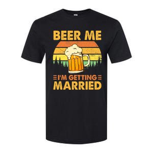 Beer Me I'm Getting Married Funny Groom Bachelor Party Softstyle CVC T-Shirt