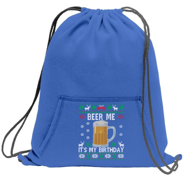 Beer Me Its My Birthday Party December BDay Ugly Christmas Gift Sweatshirt Cinch Pack Bag