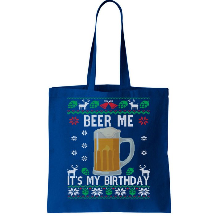 Beer Me Its My Birthday Party December BDay Ugly Christmas Gift Tote Bag