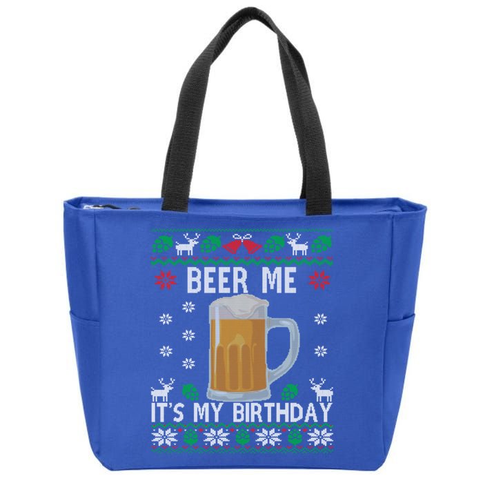 Beer Me Its My Birthday Party December BDay Ugly Christmas Gift Zip Tote Bag