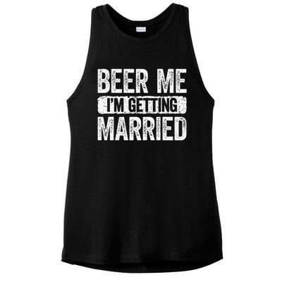 Beer Me Im Getting Married Groom Bachelor Party Ladies PosiCharge Tri-Blend Wicking Tank