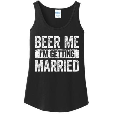 Beer Me Im Getting Married Groom Bachelor Party Ladies Essential Tank