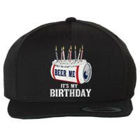 Beer Me Its My Birthday Funny Drinking Party Wool Snapback Cap