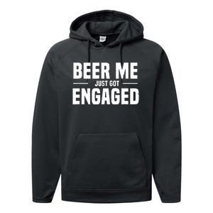 Beer Me I Just Got Engaged Funny Engagement Gift Performance Fleece Hoodie