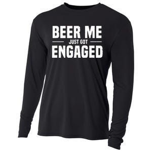 Beer Me I Just Got Engaged Funny Engagement Gift Cooling Performance Long Sleeve Crew