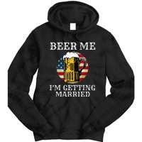 Beer Me I'm Getting Married Groom Grooms USA Tie Dye Hoodie