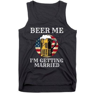 Beer Me I'm Getting Married Groom Grooms USA Tank Top