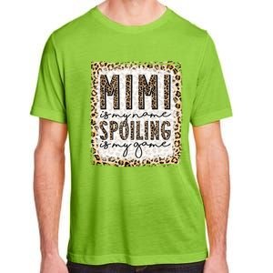 Bleached Mimi Is My Name Spoiling Is My Game Funny Mimi Life Gift Adult ChromaSoft Performance T-Shirt