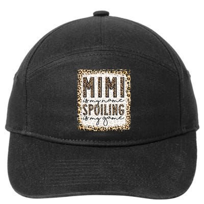 Bleached Mimi Is My Name Spoiling Is My Game Funny Mimi Life Gift 7-Panel Snapback Hat