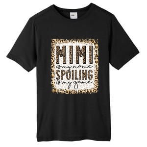 Bleached Mimi Is My Name Spoiling Is My Game Funny Mimi Life Gift Tall Fusion ChromaSoft Performance T-Shirt