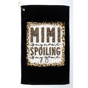 Bleached Mimi Is My Name Spoiling Is My Game Funny Mimi Life Gift Platinum Collection Golf Towel