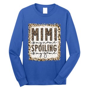 Bleached Mimi Is My Name Spoiling Is My Game Funny Mimi Life Gift Long Sleeve Shirt