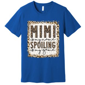 Bleached Mimi Is My Name Spoiling Is My Game Funny Mimi Life Gift Premium T-Shirt