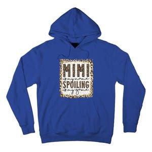 Bleached Mimi Is My Name Spoiling Is My Game Funny Mimi Life Gift Tall Hoodie