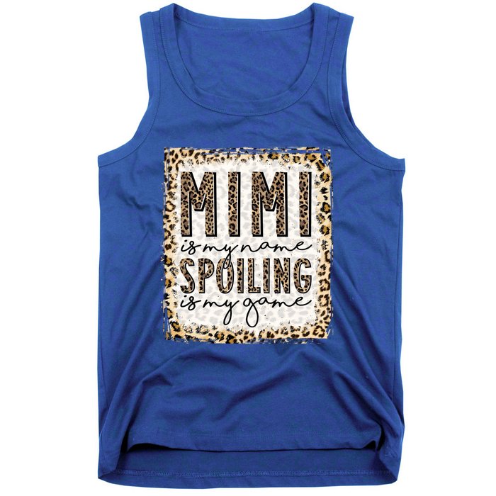 Bleached Mimi Is My Name Spoiling Is My Game Funny Mimi Life Gift Tank Top