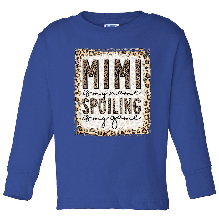 Bleached Mimi Is My Name Spoiling Is My Game Funny Mimi Life Gift Toddler Long Sleeve Shirt