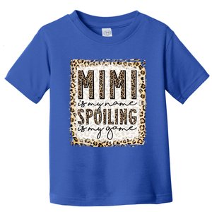 Bleached Mimi Is My Name Spoiling Is My Game Funny Mimi Life Gift Toddler T-Shirt