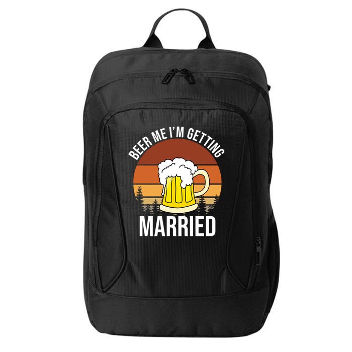 Beer Me I'm Getting Married City Backpack