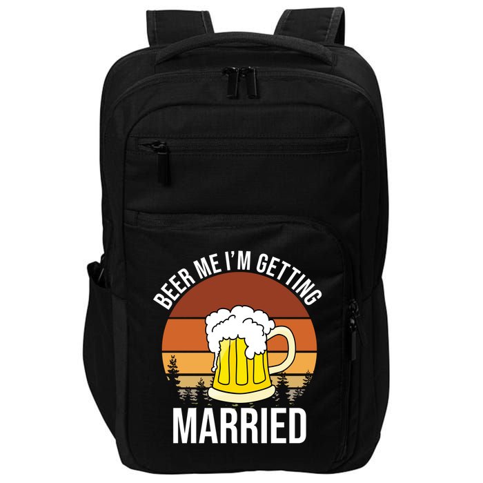 Beer Me I'm Getting Married Impact Tech Backpack