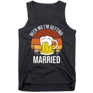 Beer Me I'm Getting Married Tank Top