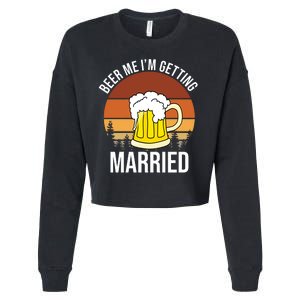 Beer Me I'm Getting Married Cropped Pullover Crew