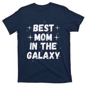 Best Mom In The Galaxy MotherS Day Present Cute Mom T-Shirt