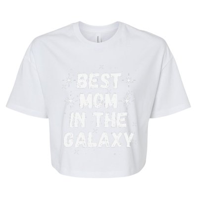 Best Mom In The Galaxy MotherS Day Present Cute Mom Bella+Canvas Jersey Crop Tee