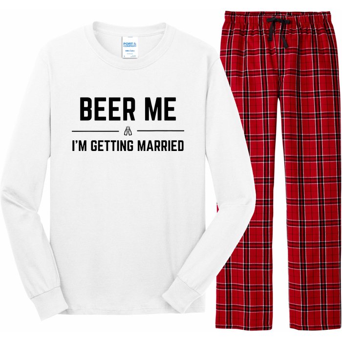 Beer Me Im Getting Married Funny Groom Bachelor Party Long Sleeve Pajama Set