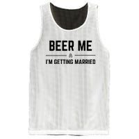 Beer Me Im Getting Married Funny Groom Bachelor Party Mesh Reversible Basketball Jersey Tank