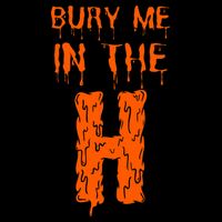 Bury Me In The H Houston HTown Love Houston Texas Womens T-Shirt