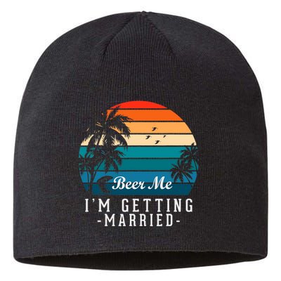 Beer Me I'm Getting Married Funny Groom Bachelor Party Sustainable Beanie