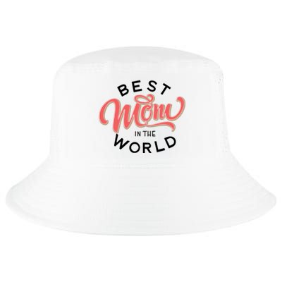 Best Mom In The World Gift Cool Comfort Performance Bucket Hat