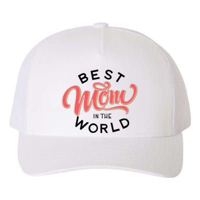 Best Mom In The World Gift Yupoong Adult 5-Panel Trucker Hat