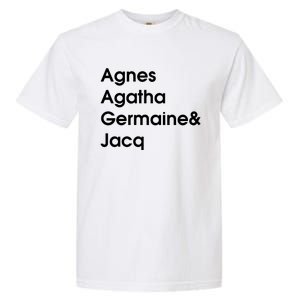 Biz Markie Just A Friend Agnes Agatha Germaine And Jacq Garment-Dyed Heavyweight T-Shirt