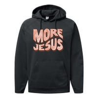 Bold More Jesus Christian Uplifting Devoted Graphic Performance Fleece Hoodie