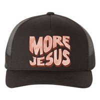 Bold More Jesus Christian Uplifting Devoted Graphic Yupoong Adult 5-Panel Trucker Hat