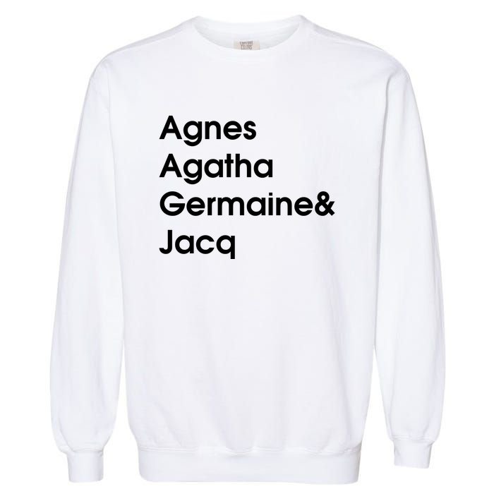 Biz Markie Just A Friend Agnes Agatha Germaine And Jacq Garment-Dyed Sweatshirt