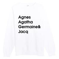 Biz Markie Just A Friend Agnes Agatha Germaine And Jacq Premium Crewneck Sweatshirt