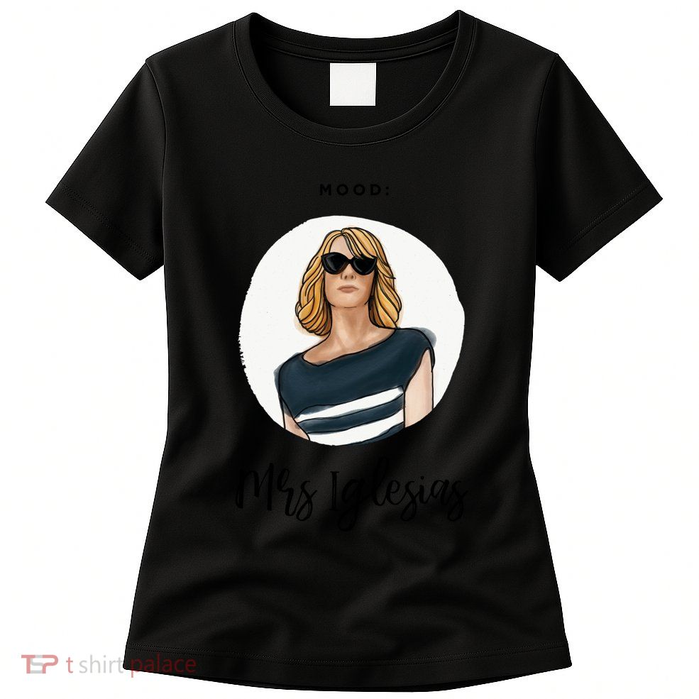 Bridesmaids Move Kristen Wiig Funny Mrs Iglesias Print Copy Womens T-Shirt