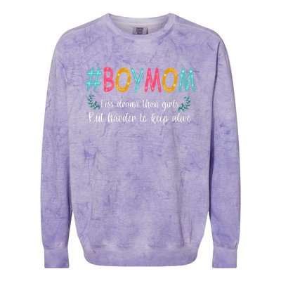 Boy Mom Less Drama Than Girls But Harder To Keep Alive Colorblast Crewneck Sweatshirt