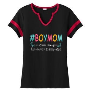 Boy Mom Less Drama Than Girls But Harder To Keep Alive Ladies Halftime Notch Neck Tee