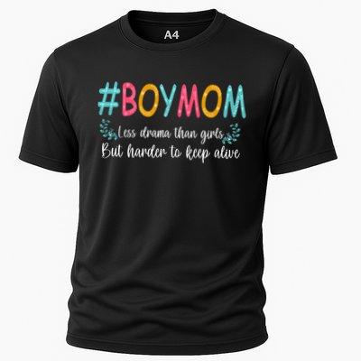 Boy Mom Less Drama Than Girls But Harder To Keep Alive Performance Shirt