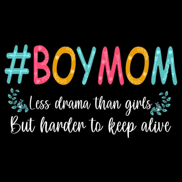 Boy Mom Less Drama Than Girls But Harder To Keep Alive Backpack