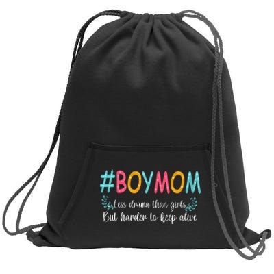 Boy Mom Less Drama Than Girls But Harder To Keep Alive Sweatshirt Cinch Pack Bag