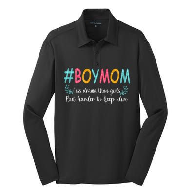 Boy Mom Less Drama Than Girls But Harder To Keep Alive Silk Touch Performance Long Sleeve Polo