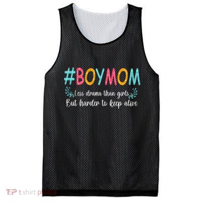 Boy Mom Less Drama Than Girls But Harder To Keep Alive Mesh Reversible Basketball Jersey Tank