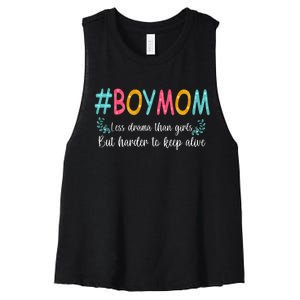 Boy Mom Less Drama Than Girls But Harder To Keep Alive Women's Racerback Cropped Tank