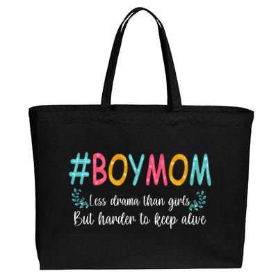 Boy Mom Less Drama Than Girls But Harder To Keep Alive Cotton Canvas Jumbo Tote